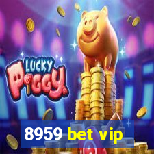 8959 bet vip